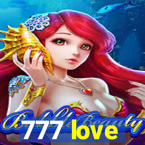 777 love